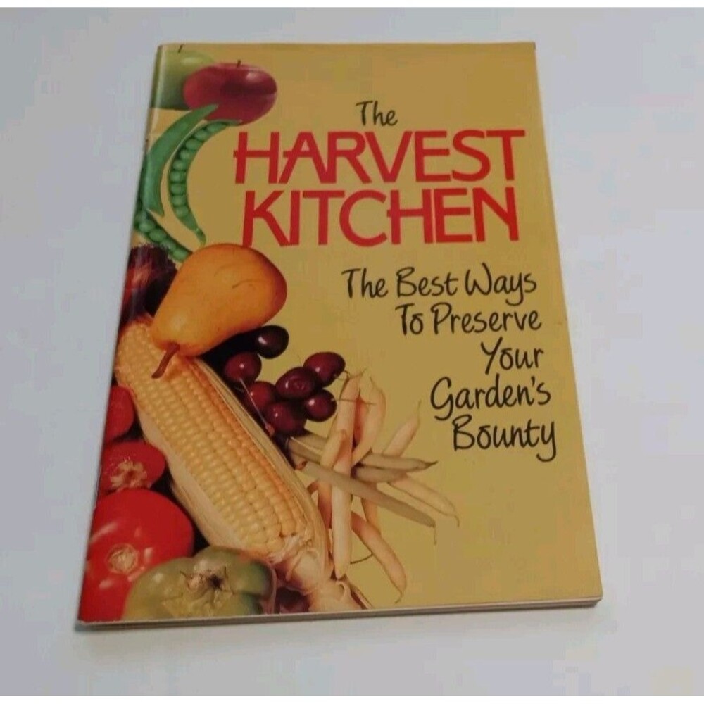 The Harvest Kitchen Cookbook Recipes Garden 1990 USED